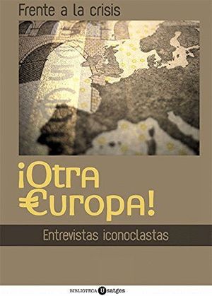 FRENTE A LA CRISIS OTRA EUROPA