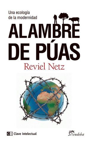ALAMBRE DE PUAS, UNA ECOLOGIA DE LA MODERNIDAD