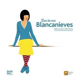 BLANCANIEVES (ERASE DOS VECES)