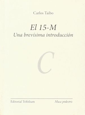 EL 15-M UNA BREVISIMA INTRODUCCION