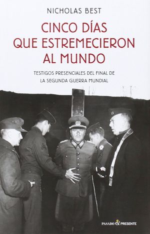 CINCO DIAS QUE ESTREMECIERON AL MUNDO
