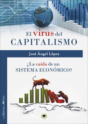 EL VIRUS DEL CAPITALISMO