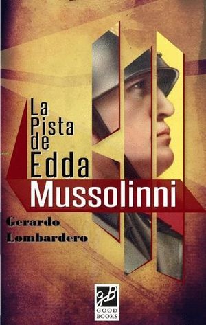 LA PISTA DE EDDA MUSSOLINNI