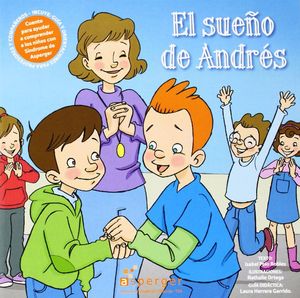 EL SUEÑO DE ANDRES CUENTO PARA AYUDAR A COMPRENDER A LOS NIÑOS CON SINDROME DE A