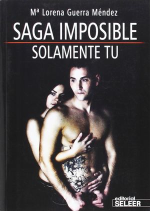 SAGA IMPOSIBLE. SÓLAMENTE TÚ