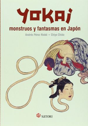 YOKAI, MONSTRUOS Y FANTASMAS EN JAPON