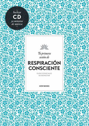 TU PRIMERA SESION DE RESPIRACION CONSCIENTE