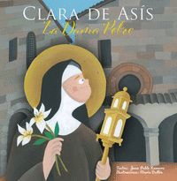 CLARA DE ASIS LA DAMA POBRE