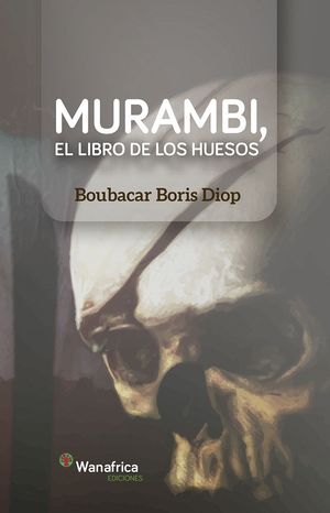 MURAMBI EL LIBRO DE LOS HUESOS