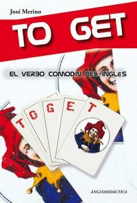 TO GET, EL VERBO COMODIN DEL INGLES