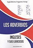 LOS ADVERBIOS INGLESES Y SUS EJERCICIOS