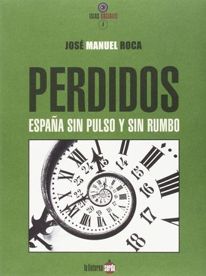 PERDIDOS ESPAÑA SIN PULSO Y SIN RUMBO