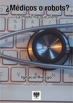 MEDICOS O ROBOTS?