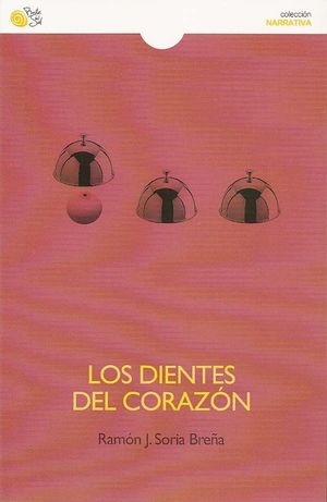 LOS DIENTES DEL CORAZÓN