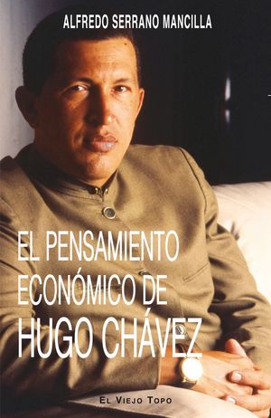 EL PENSAMIENTO ECONOMICO DE HUGO CHAVEZ