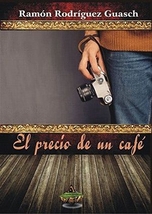 EL PRECIO DE UN CAFE