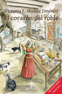 EL CORAZON DEL ROBLE