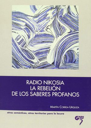 RADIO NIKOSIA. LA REBELION DE LOS SABERES PROFANOS