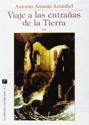 VIAJE A LAS ENTRAÑAS DE LA TIERRA