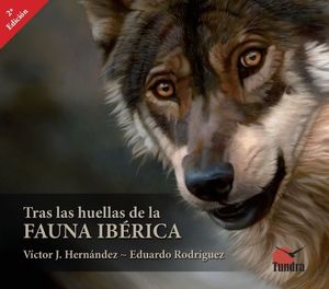 TRAS LAS HUELLAS DE LA FAUNA IBERICA 2ªED