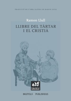 LLIBRE DEL TÀRTAR I EL CRISTIÀ O BÉ LLIBRE SOBRE EL SALM QUICUMQUE VULT