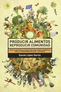 PRODUCIR ALIMENTOS REPRODUCIR COMUNIDAD