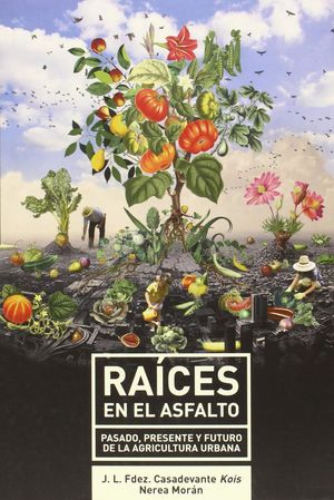 RAICES EN EL ASFALTO