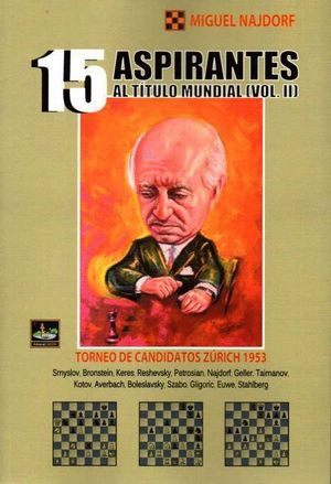 15 ASPIRANTES AL TITULOMUNDIAL (VOL. III)