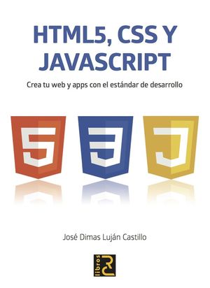 HTML 5, CSS Y JAVASCRIPT