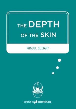 THE DEPTH OF THE SKIN