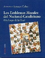 LOS EMBLEMAS MORALES DEL NACIONAL-CATOLICISMO