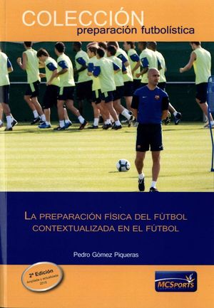 LA PREPARACION FISICA DEL FUTBOL CONTEXTUALIZADA EN EL FUTBOL