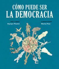 COMO PUEDE SER LA DEMOCRACIA