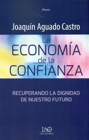 LA ECONOMIA DE LA CONFIANZA