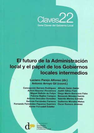 EL FUTURO DE LA ADMINISTRACIÓN LOCAL Y EL PAPEL DE LOS GOBIERNOS LOCALES INTERMEDIOS