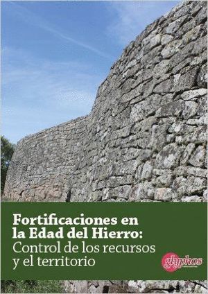 FORTIFICACIONES EN LA EDAD DEL HIERRO