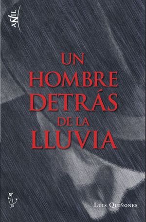 UN HOMBRE DETRAS DE LA LLUVIA