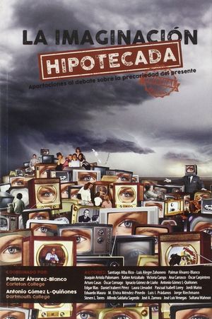 LA IMAGINACION HIPOTECADA