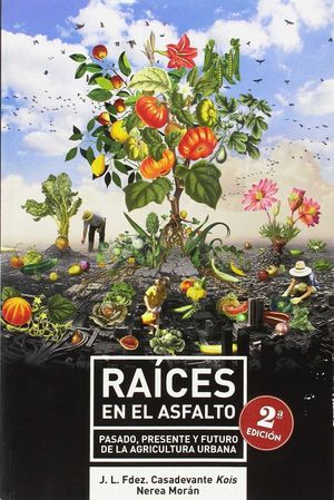 RAICES EN EL ASFALTO (2ªED)