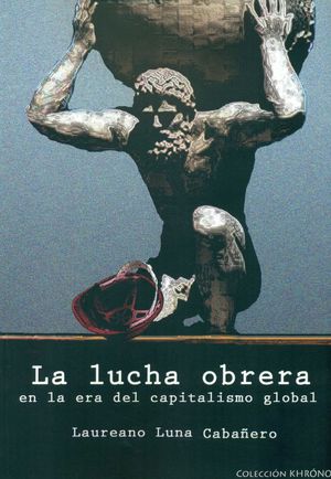 LA LUCHA OBRERA EN LA ERA DEL CAPITALISMO GLOBAL