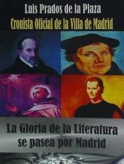 LA GLORIA DE LA LITERATURA SE PASEA POR MADRID