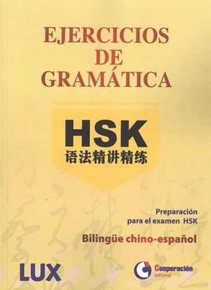 EJERCICIOS DE GRAMATICA HSK - BILING_E CHINO-ESPAÑOL