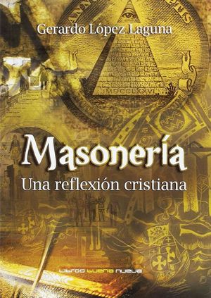 MASONERIA UNA REFLEXION CRISTIANA