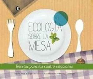 ECOLOGIA SOBRE LA MESA 3ªED.