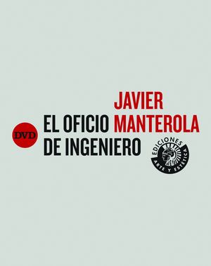 JAVIER MANTEROLA EL OFICIO DE INGENIERO