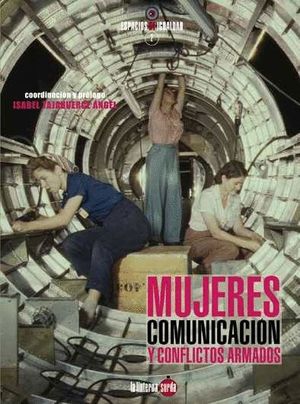 MUJERES COMUNICACION Y CONFLICTOS ARMADOS