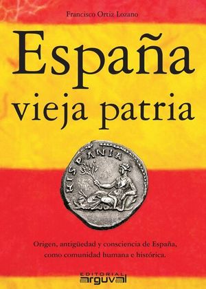 ESPAÑA VIEJA PATRIA