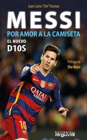 MESSI POR AMOR A LA CAMISETA EL NUEVO D1OS