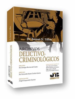 ARCHIVOS DELICTIVO-CRIMINOLOGICOS