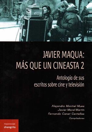 JAVIER MAQUA: MAS QUE UN CINEASTA 2